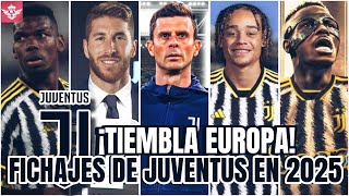 FICHAJES de la JUVENTUS para Volver a la Cima de Europa y de la SERIE A en 2025 [upl. by Ingemar]