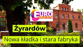 Żyrardów  nowa kładka i stara fabryka  industrialne klimaty na Mazowszu [upl. by Ilujna]