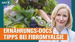 Fibromyalgie Ernährung kann die Schmerzen lindern  Die ErnährungsDocs  NDR [upl. by Mehsah]