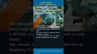 Raspberry Pi Launches Camera Module For Vision based AI Applications [upl. by Anirbas638]