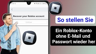 So stellen Sie ein RobloxKonto ohne EMail und Passwort wieder her [upl. by Gregoire]