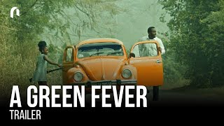 A Green Fever Official Trailer [upl. by Htrap]