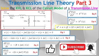 Tx Line Part 3 Transmission Line Circuit Model Apply Kirchhoff Current amp Voltage Law KCL amp KVL [upl. by Je]