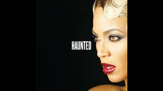 Beyoncé  Haunted Official Clean Audio [upl. by Gnoud]