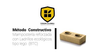 Método Constructivo Mampostería reforzada con Ladrillos ecológicos tipo lego BTC [upl. by O'Dell]