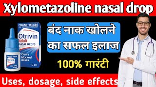 Xylometazoline nasal drops  Xylometazoline hydrochloride nasal solution ip uses in hindi  Otrivin🔥 [upl. by Sell]