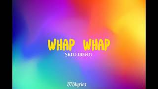 Skillibeng ft FS  Whap Whap lyrics [upl. by Leonelle]