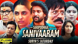 Saripodhaa Sanivaaram 2024 Full Movie in Hindi Dubbed South  Nani SJ Surya  1080p Reviews amp Facts [upl. by Meesaw]