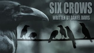 quotSix Crowsquot creepypasta by Daniel Davis FULL CAST AUDIO DRAMA ― Chilling Tales for Dark Nights [upl. by Margalo]