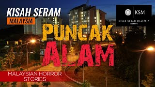 kisah seram PUNCAK ALAM  POLIS BANTUAN UITM  BILIK TINGKAT 9  PENGALAMAN DI ASRAMA [upl. by Koppel]