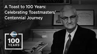 A Toast to 100 Years Celebrating Toastmasters Centennial Journey [upl. by Jaynell]