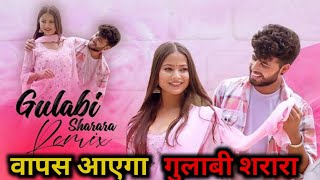 Gulabi Sharara Song Back। वापस आएगा गुलाबी शरारा । [upl. by Eelnodnarb707]