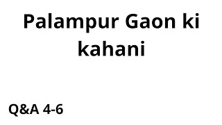 Palampur Gaon ki kahani ke question answer QampA 46 Class 9 [upl. by Yerffe752]