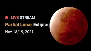 Partial Lunar Eclipse  November 1819 2021 [upl. by Mailli]