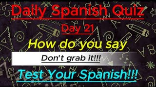 Daily Spanish Quiz Day 21 [upl. by Rhpotsirhc410]