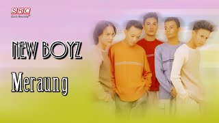 New Boyz  Meraung Official Lyric Video [upl. by Cully]