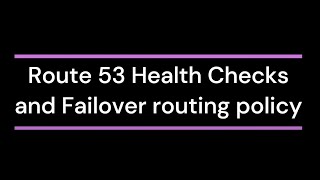 Route 53 Health Checks and Failover Policy [upl. by Ahseyt]