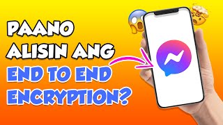 HOW TO REMOVE END TO END ENCRYPTION IN MESSENGER 2024  PAANO ALISIN ANG END TO END ENCRYPTION [upl. by Rust690]