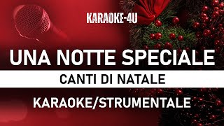 Una notte speciale  Canti di Natale karaokestrumentaletestolyrics [upl. by Rebel]