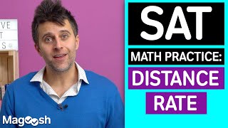 SAT Math Section Distance Rate Formula  SAT Practice Questions [upl. by Catarina93]