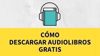 ⏬ CÓMO DESCARGAR AUDIOLIBROS GRATIS [upl. by Jecho880]