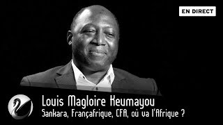 Sankara Françafrique CFA où va lAfrique  Louis Magloire Keumayou EN DIRECT [upl. by Ehctav767]