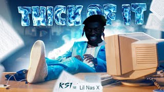 KSI x Lil Nas X  Thick of Rodeo [upl. by Eelidnarb529]