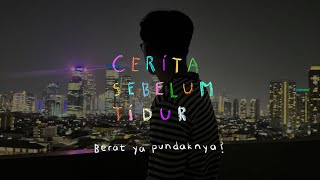 Berat ya pundaknya  CERITA SEBELUM TIDUR Eps 131 [upl. by Nirad966]