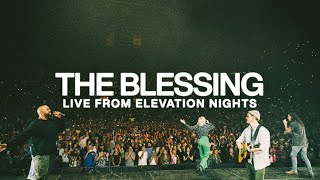 The Blessing  Live from Elevation Nights [upl. by Durrej]