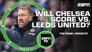 Chelsea has to score eventually – Steve Nicol predicts W vs Leeds United  ESPN FC [upl. by Ihtraa]