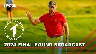 2024 US Amateur Championship Final Jose Luis Ballester vs Noah Kent  Full Broadcast [upl. by Durman]