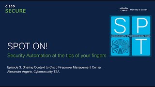 SPOT ON Ep4  Rapid Threat Containment using SecureX [upl. by Htebazila]