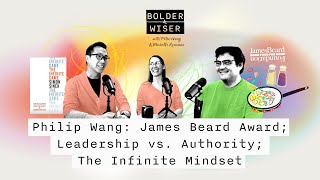 Philip Wang Michelin Stars Accidental Calling Leadership vs Authority The Infinite Mindset [upl. by Alathia]