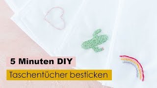 Taschentücher besticken – Das Comeback der Stofftaschentücher  5 Minuten DIY [upl. by Neroc878]