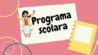 Programa scolara [upl. by Bushore]