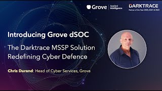 Introducing Grove dSOC  the Darktrace MSSP Solution redefining cyber defence [upl. by Cower]