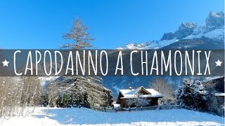 Capodanno a Chamonix e dintorni [upl. by Garrison]