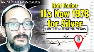 Rafi Farber The 1970s are Repeating for Silver Exactly And Its Now 1978 [upl. by Cavanaugh]