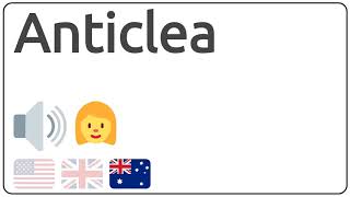 How to pronounce Anticlea in english [upl. by Guthrie127]