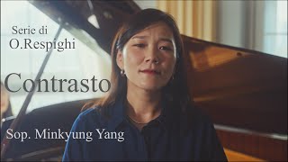 ORespighi Series Contrasto  소프라노 양민경  성악도서관 [upl. by Nipahc540]