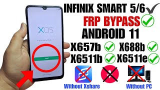 All Infinix Smart 56 FRP Bypass Android 11  X657bX688bX6511bX6511eX6611b FRP Bypass Without PC [upl. by Eidoj]