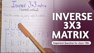 Inverse of 3x3 Matrix  Important Long Question of Math Class 10 2024 easiest method [upl. by Einnos637]