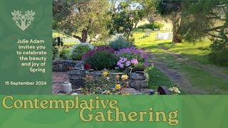 20240915  Contemplative Gathering  Spring [upl. by Romonda]