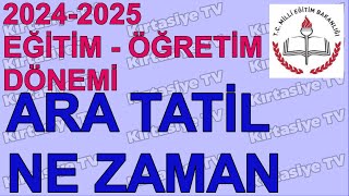 Ara tatil ne zaman 20242025 ara tatil tarihleri ne zaman [upl. by Rothschild]