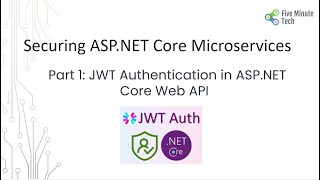 Securing ASPNET Core Microservices  Part 1 JWT Authentication in ASPNET Core Web API [upl. by Trudie466]