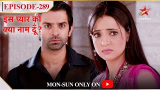 Iss Pyar Ko Kya Naam Doon  Season 1  Episode 289  Arnav aur Khushi ke sach ka hua khulaasa [upl. by Gene]