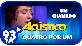 Quatro Por Um  UM CHAMADO  Acústico 93  AO VIVO  Abril de 2014 [upl. by Adnilram954]