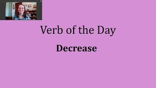 Verb of the Day  Decrease [upl. by Suckram447]