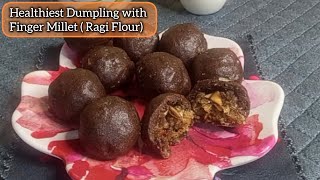 Healthiest Ragi Dumplings ultimate sweet Recipe [upl. by Nyved]