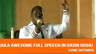 RAILA AWESOME FULL SPEECH IN UASIN GISHU [upl. by Raybin755]